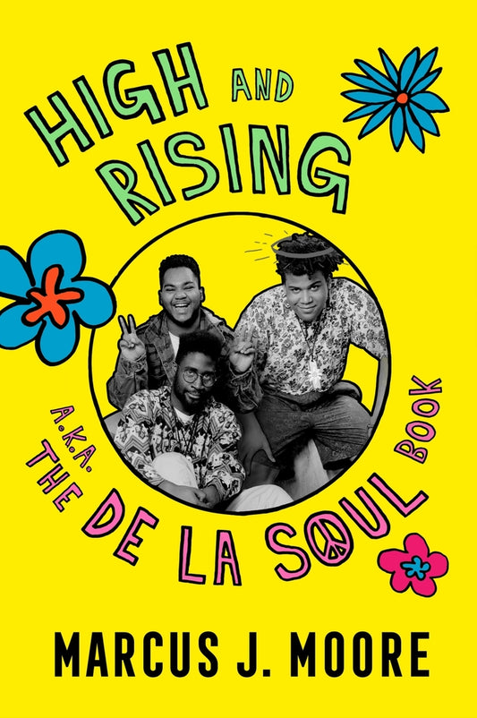 High and Rising: A Book about de la Soul(Pre-order 11-1912024)